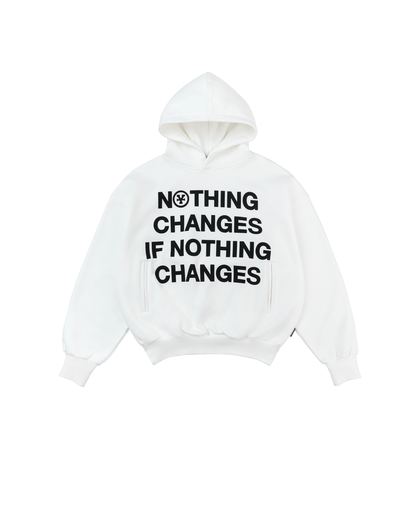 Hoodie White 'Nothing Changes'